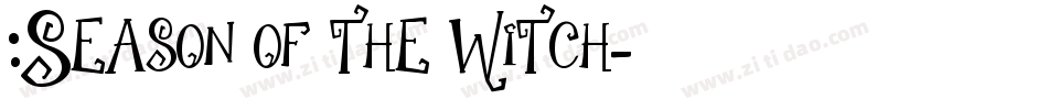 :Season of the Witch字体转换